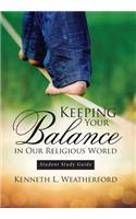 Keeping Your Balance in Our Religious World