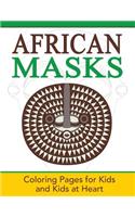 African Masks: Coloring Pages for Kids and Kids at Heart