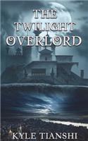 The Twilight Overlord