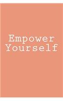 Empower Yourself