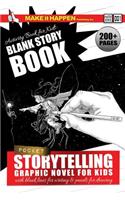 Activity Book for Kids: Blank Story Book: Storytelling Graphic Novel for Kids with Blank Lines for Writing & Panels for Drawing