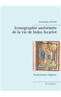 Iconographie antisémite de la vie de Judas Iscariot: Fondements religieux