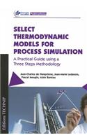 Select Thermodynamic Models for Process Simulation