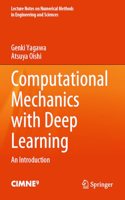 Computational Mechanics with Deep Learning: An Introduction(Lecture Notes on Numerical Methods in Engineering and Sciences)