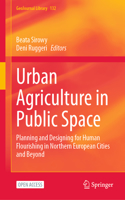 Urban Agriculture in Public Space