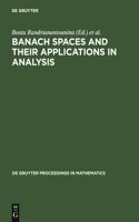 Banach Spaces and Their Applications in Analysis: In Honor of Nigel Kalton's 60th Birthday