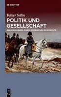 Politik Und Gesellschaft: Abhandlungen Zur Europaischen Geschichte