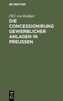 Concessionirung gewerblicher Anlagen in Preußen