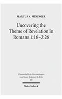 Uncovering the Theme of Revelation in Romans 1:16-3:26