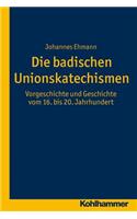 Die Badischen Unionskatechismen