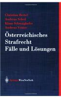 Osterreichisches Strafrecht. Falle Und Losungen