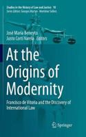 At the Origins of Modernity