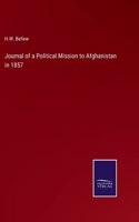 Journal of a Political Mission to Afghanistan in 1857