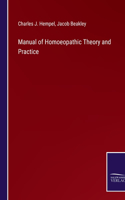 Manual of Homoeopathic Theory and Practice