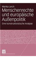 Menschenrechte Und Europäische Außenpolitik