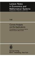 Convex Analysis and Its Applications: Proceedings of a Conference Held at Murat-Le-Quaire, March 1976