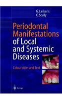 Periodontal Manifestations of Local and Systemic Diseases: Colour Atlas and Text