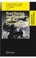 Road Pricing, the Economy and the Environment