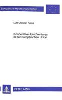 Kooperative Joint Ventures in Der Europaeischen Union