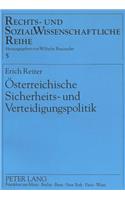 Oesterreichische Sicherheits- Und Verteidigungspolitik