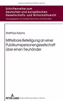 Mittelbare Beteiligung an Einer Publikumspersonengesellschaft Ueber Einen Treuhaender