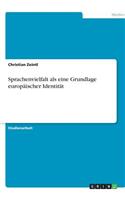 Sprachenvielfalt als eine Grundlage europäischer Identität