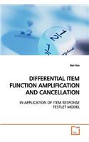 Differential Item Function Amplification and Cancellation