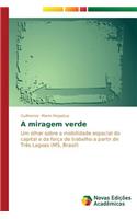 A miragem verde
