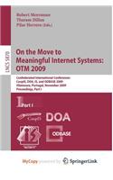 On the Move to Meaningful Internet Systems: Otm 2009(English)