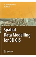 Spatial Data Modelling for 3D GIS