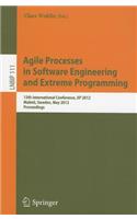 Agile Processes in Software Engineering and Extreme Programming: 13th International Conference, XP 2012, Malmö, Sweden, May 21-25, 2012, Proceedings