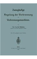 Zwangläufige Regelung Der Verbrennung Bei Verbrennungsmaschinen