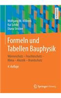 Formeln Und Tabellen Bauphysik: WÃ¤rmeschutz - Feuchteschutz - Klima - Akustik - Brandschutz