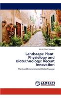 Landscape Plant Physiology and Biotechnology