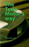 Tesla Motor´s way