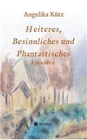 Heiteres, Besinnliches und Phantastisches