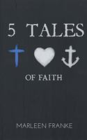 5 tales of faith