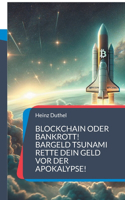 Blockchain oder Bankrott!