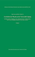 Geschichte Der Physik an Der Universitat Leipzig: Die Physik Und Ihre Verflechtung Mit Der Mathematik Und Den Nachbardisziplinen in Der Zeit Des 600-Jahrigen Bestehens Der Alma Mater Lipsiensis