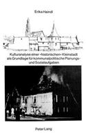 Kulturanalyse einer «historischen» Kleinstadt als Grundlage fuer kommunalpolitische Planungs- und Sozialaufgaben
