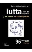 iutta und die Physiker
