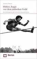 Hitlers Angst VOR Dem Judischen Gold: Der Fall Bergmann, Die Verhinderte Olympiasiegerin