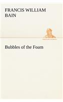 Bubbles of the Foam