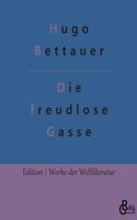 freudlose Gasse
