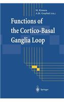 Functions of the Cortico-Basal Ganglia Loop