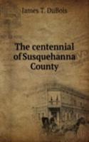 centennial of Susquehanna County