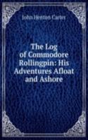 Log of Commodore Rollingpin: His Adventures Afloat and Ashore