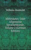 Mithridates: Oder Allgemeine Sprachenkunde, Volume 2 (German Edition)