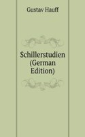 Schillerstudien (German Edition)