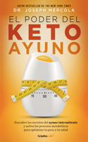 El Poder del Ketoayuno / Ketofast Rejuvenate